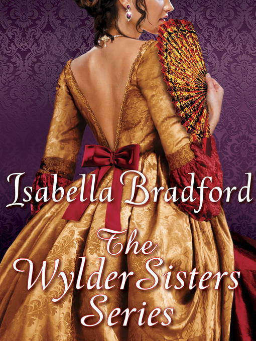Title details for The Wylder Sisters 3-Book Bundle by Isabella Bradford - Available